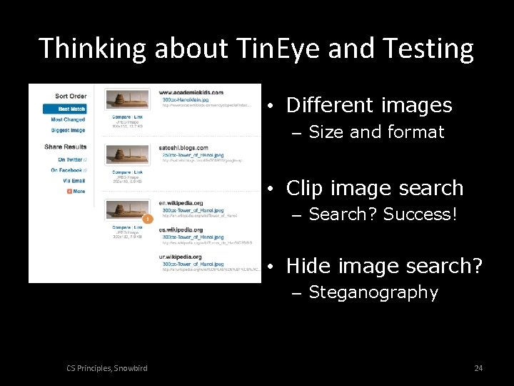 Thinking about Tin. Eye and Testing • Different images – Size and format •