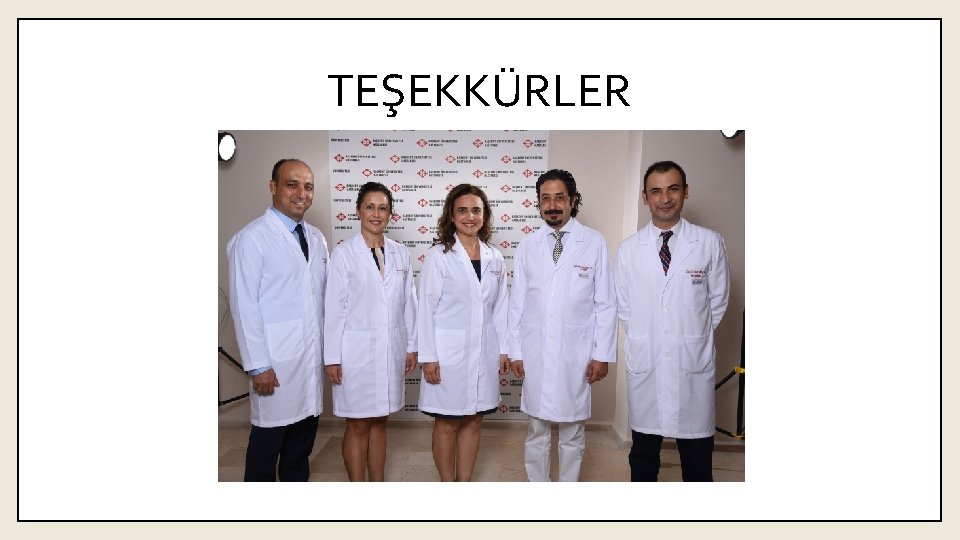 TEŞEKKÜRLER 