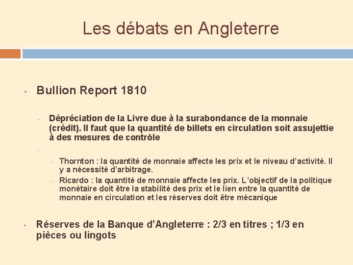 Les débats en Angleterre • Bullion Report 1810 - Dépréciation de la Livre due