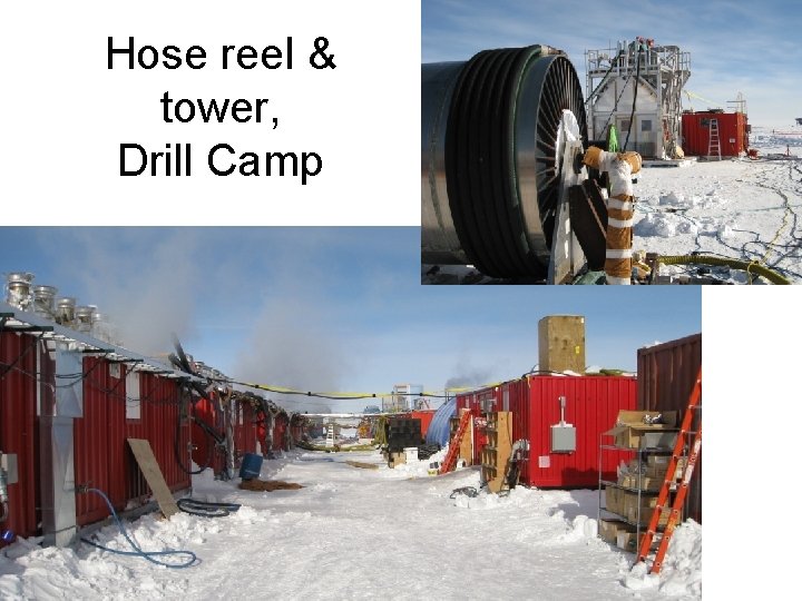 Hose reel & tower, Drill Camp 