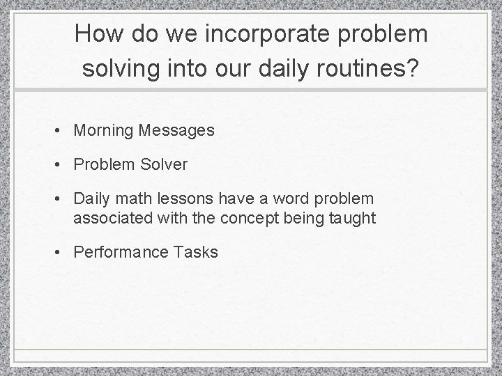 How do we incorporate problem solving into our daily routines? • Morning Messages •