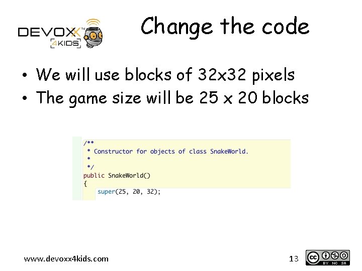 Change the code • We will use blocks of 32 x 32 pixels •