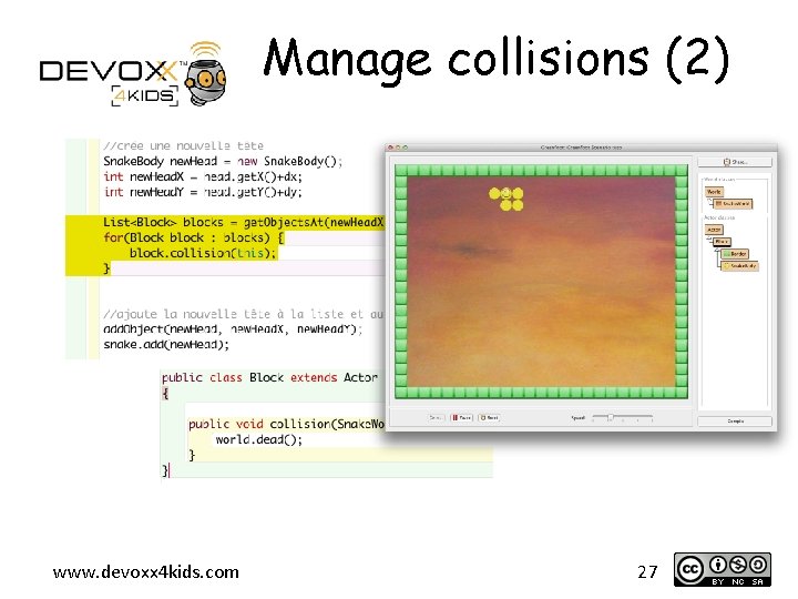 Manage collisions (2) www. devoxx 4 kids. com 27 