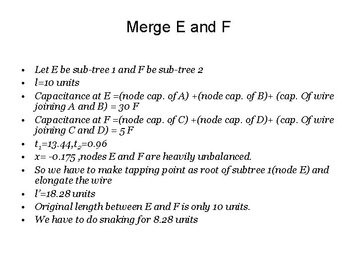 Merge E and F • Let E be sub-tree 1 and F be sub-tree