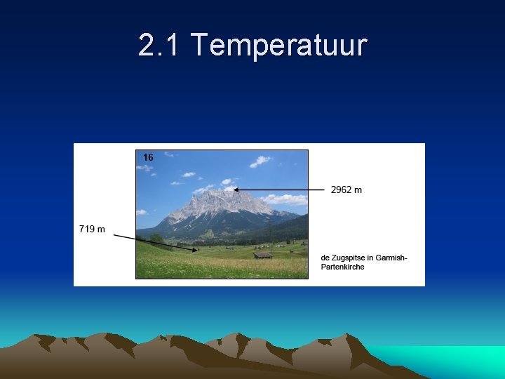 2. 1 Temperatuur 