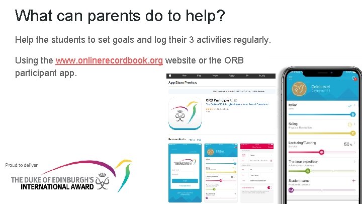 What can parents do to help? Help the students to set goals and log