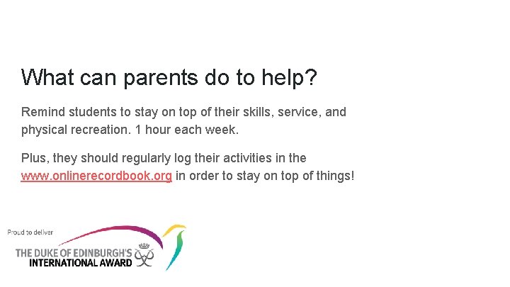 What can parents do to help? Remind students to stay on top of their