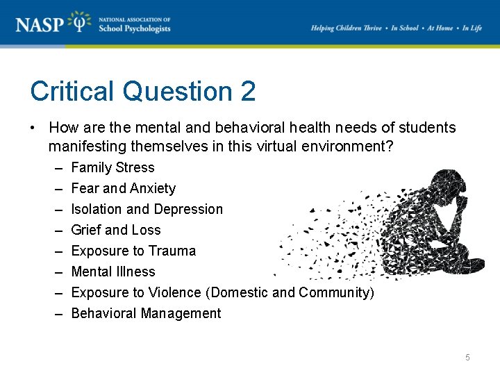 Critical Question 2 • How are the mental and behavioral health needs of students