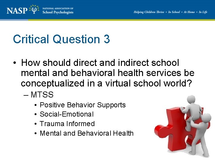 Critical Question 3 • How should direct and indirect school mental and behavioral health