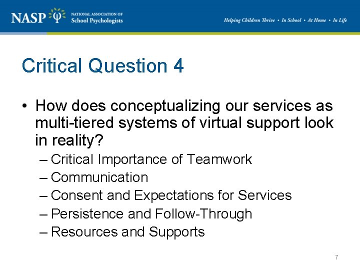 Critical Question 4 • How does conceptualizing our services as multi-tiered systems of virtual