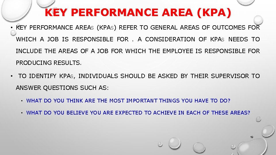 KEY PERFORMANCE AREA (KPA) • KEY PERFORMANCE AREAS (KPAS) REFER TO GENERAL AREAS OF