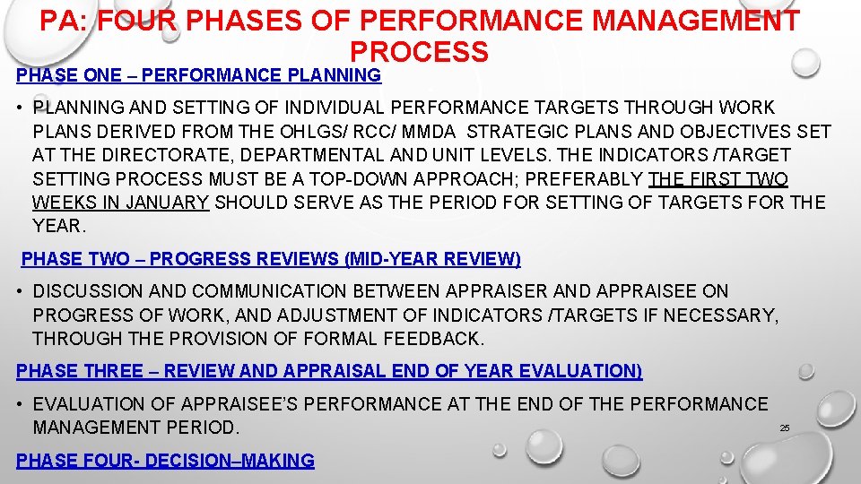 PA: FOUR PHASES OF PERFORMANCE MANAGEMENT PROCESS PHASE ONE – PERFORMANCE PLANNING • PLANNING