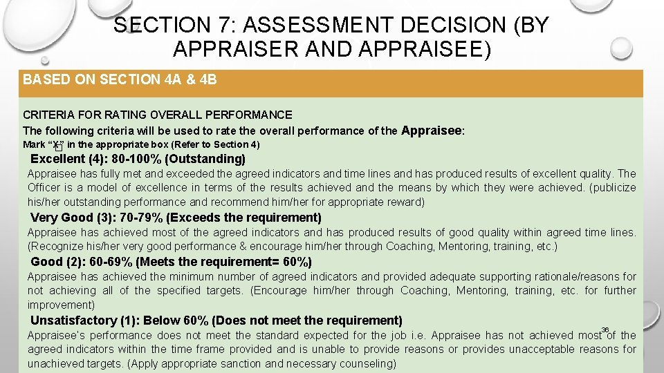 SECTION 7: ASSESSMENT DECISION (BY APPRAISER AND APPRAISEE) BASED ON SECTION 4 A &