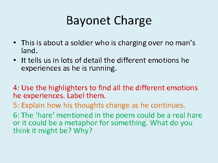 Bayonet Charge • This is about a soldier who is charging over no man’s