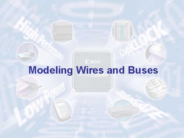 Modeling Wires and Buses ECE 448 – FPGA and ASIC Design with VHDL 66