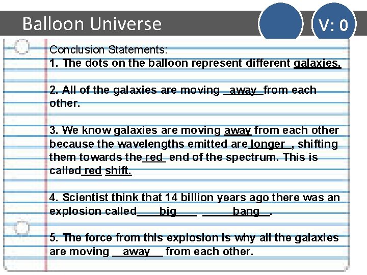 Balloon Universe V: 0 Conclusion Statements: 1. The dots on the balloon represent different