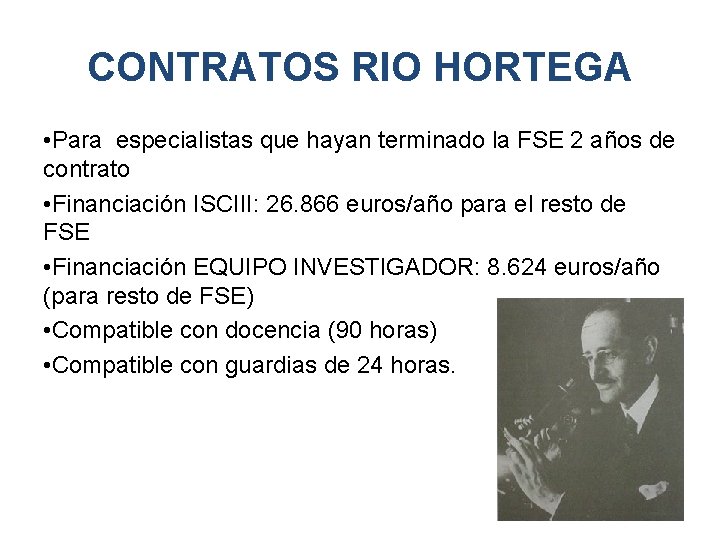 CONTRATOS RIO HORTEGA • Para especialistas que hayan terminado la FSE 2 años de