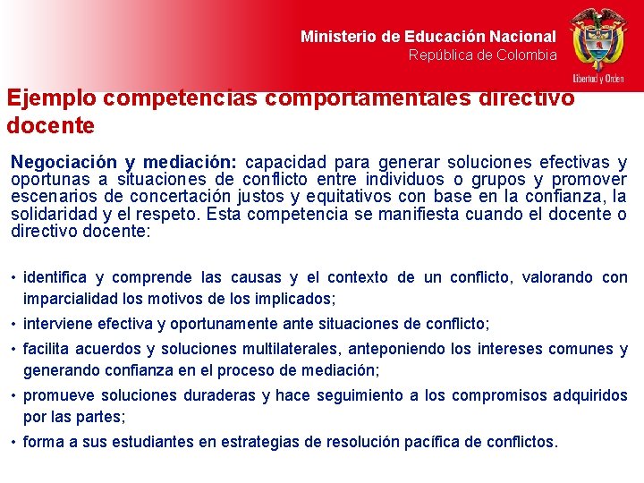 Ministerio de Educación Nacional República de Colombia Ejemplo competencias comportamentales directivo docente Negociación y