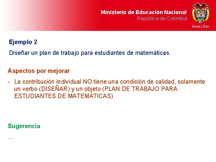 Ministerio de Educación Nacional República de Colombia Ejemplo 2 Diseñar un plan de trabajo