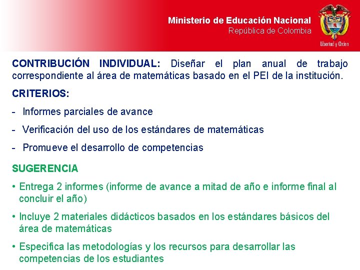 Ministerio de Educación Nacional República de Colombia CONTRIBUCIÓN INDIVIDUAL: Diseñar el plan anual de