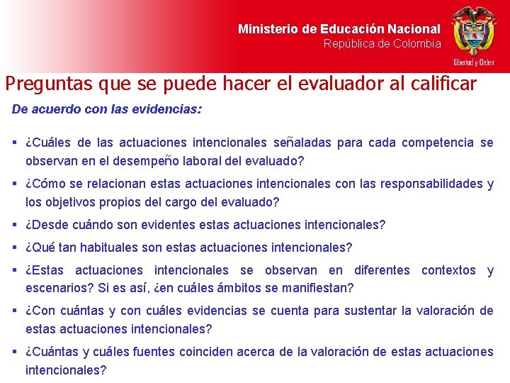 Ministerio de Educación Nacional República de Colombia Preguntas que se puede hacer el evaluador
