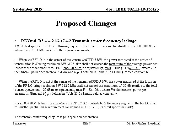 September 2019 doc. : IEEE 802. 11 -19/1561 r 3 Proposed Changes • REVmd_D