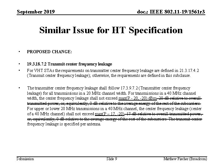 September 2019 doc. : IEEE 802. 11 -19/1561 r 3 Similar Issue for HT