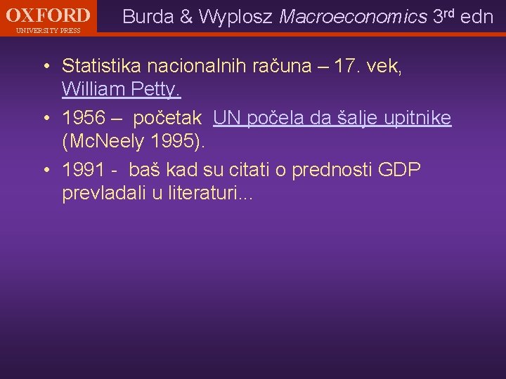 OXFORD UNIVERSITY PRESS Burda & Wyplosz Macroeconomics 3 rd edn • Statistika nacionalnih računa