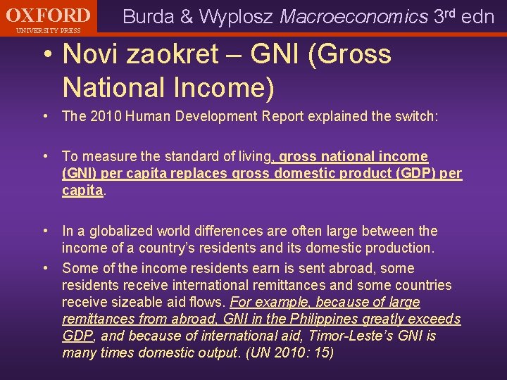OXFORD UNIVERSITY PRESS Burda & Wyplosz Macroeconomics 3 rd edn • Novi zaokret –