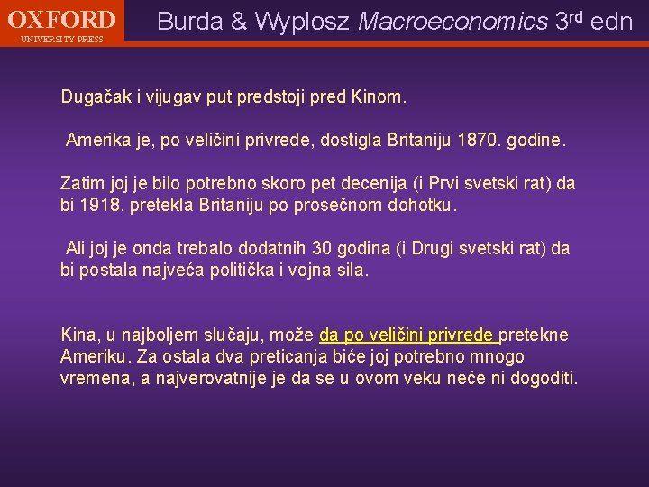 OXFORD UNIVERSITY PRESS Burda & Wyplosz Macroeconomics 3 rd edn Dugačak i vijugav put