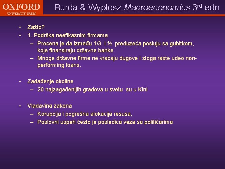 OXFORD UNIVERSITY PRESS Burda & Wyplosz Macroeconomics 3 rd edn • • Zašto? 1.