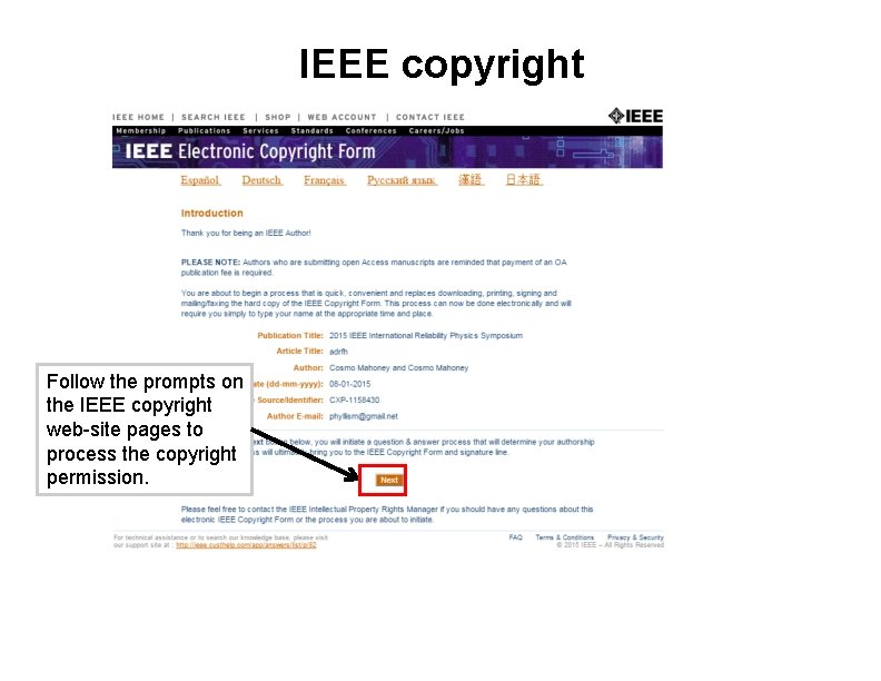 IEEE copyright Follow the prompts on the IEEE copyright web-site pages to process the