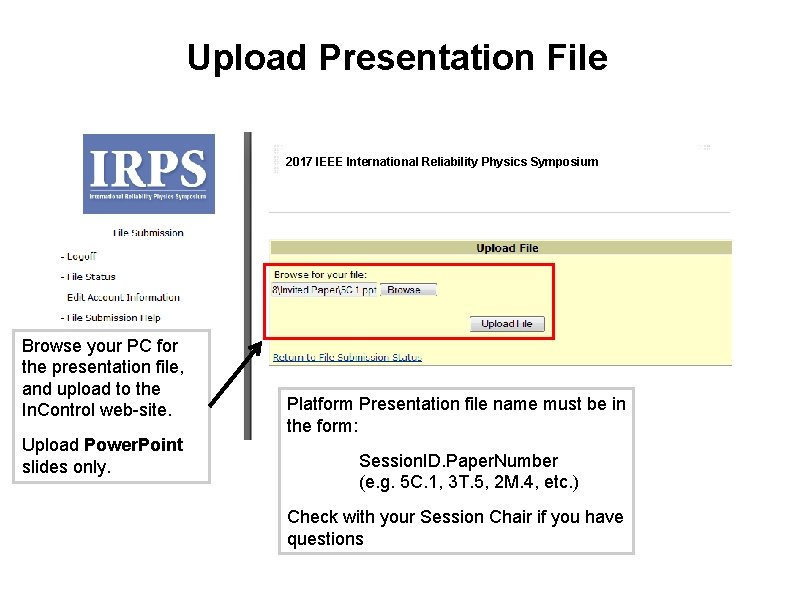 Upload Presentation File 2017 IEEE International Reliability Physics Symposium Browse your PC for the