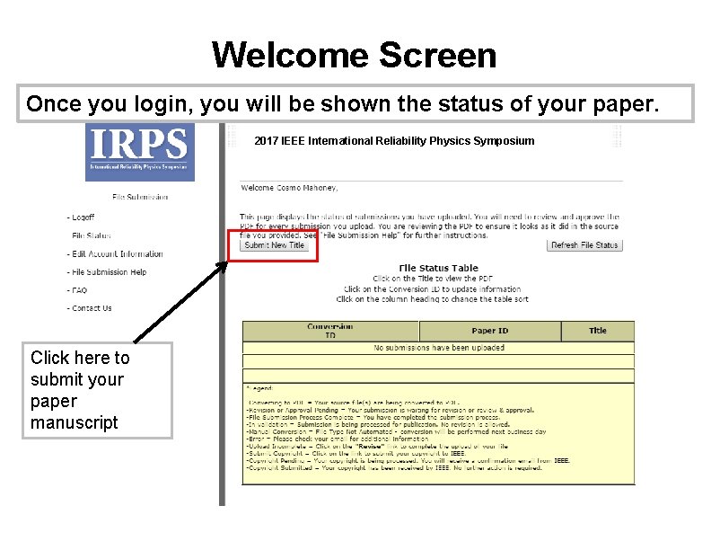 Welcome Screen Once you login, you will be shown the status of your paper.