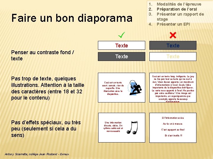Faire un bon diaporama Penser au contraste fond / texte Pas trop de texte,