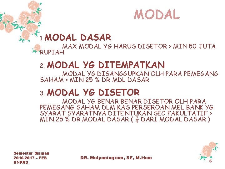 MODAL 1 MODAL DASAR MAX MODAL YG HARUS DISETOR > MIN 50 JUTA RUPIAH