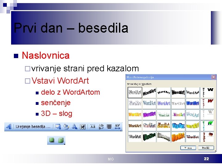 Prvi dan – besedila n Naslovnica ¨ vrivanje strani pred kazalom ¨ Vstavi Word.