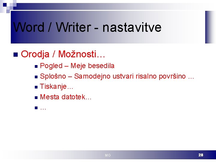 Word / Writer - nastavitve n Orodja / Možnosti… Pogled – Meje besedila n