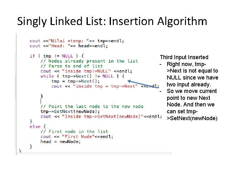 Singly Linked List: Insertion Algorithm Third Input Inserted - Right now, tmp>Next is not