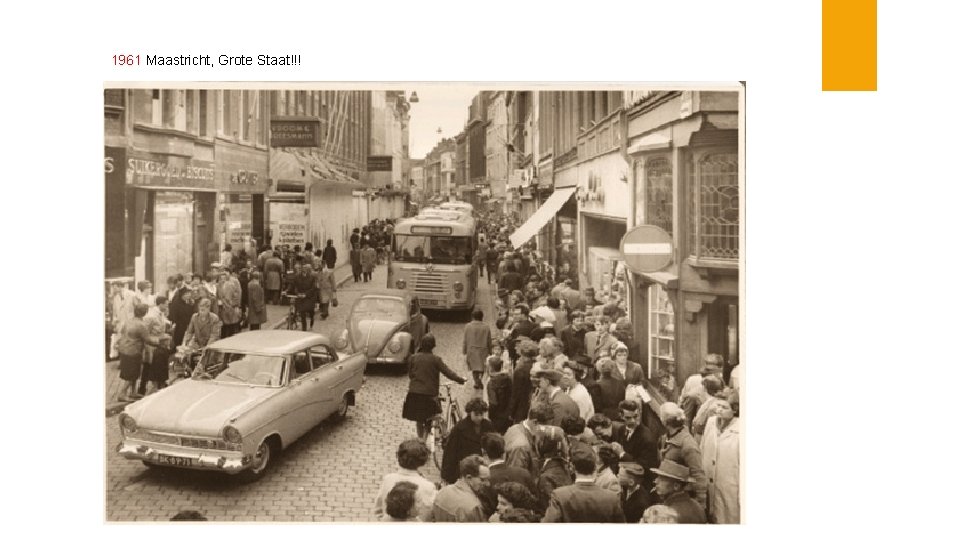 1961 Maastricht, Grote Staat!!! 