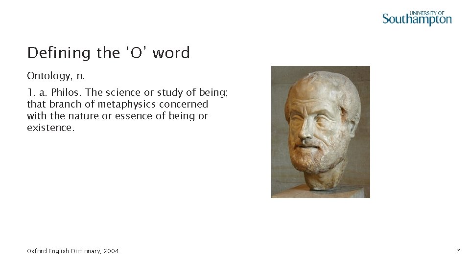 Defining the ‘O’ word Ontology, n. 1. a. Philos. The science or study of