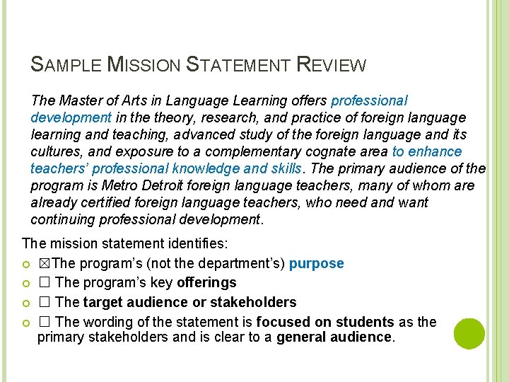 SAMPLE MISSION STATEMENT REVIEW The Master of Arts in Language Learning offers professional development