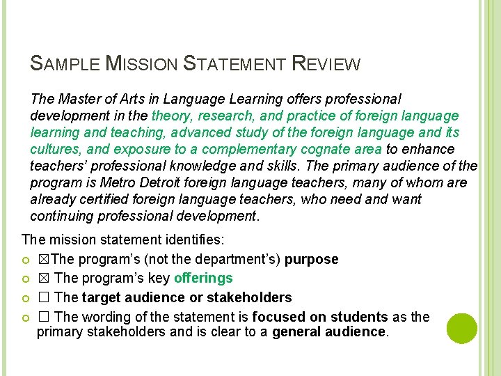 SAMPLE MISSION STATEMENT REVIEW The Master of Arts in Language Learning offers professional development