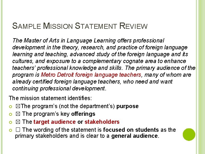 SAMPLE MISSION STATEMENT REVIEW The Master of Arts in Language Learning offers professional development