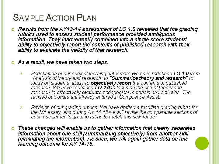 SAMPLE ACTION PLAN Results from the AY 13 -14 assessment of LO 1. 0