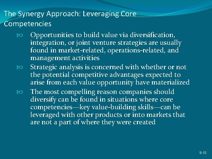 The Synergy Approach: Leveraging Core Competencies Opportunities to build value via diversification, integration, or