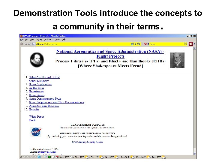 Demonstration Tools introduce the concepts to a community in their terms. 