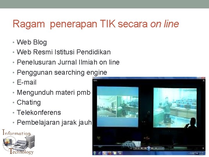 Ragam penerapan TIK secara on line • Web Blog • Web Resmi Istitusi Pendidikan