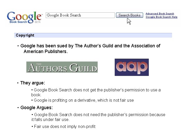 Google Book Search Copyright • Google has been sued by The Author’s Guild and