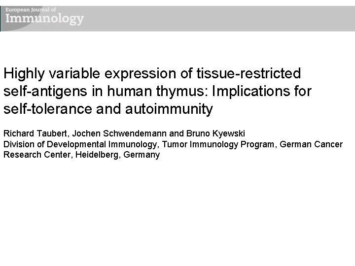 Highly variable expression of tissue-restricted self-antigens in human thymus: Implications for self-tolerance and autoimmunity